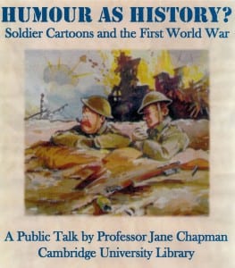 Poster advertising talk 'Humour as History: Soldier Cartoons and the First World War'